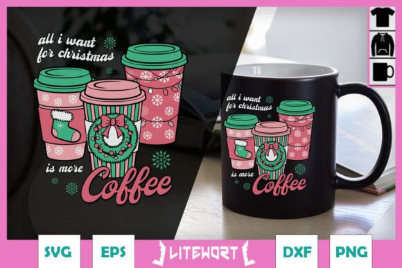 All I Want for Christmas Coffee Cup SVG