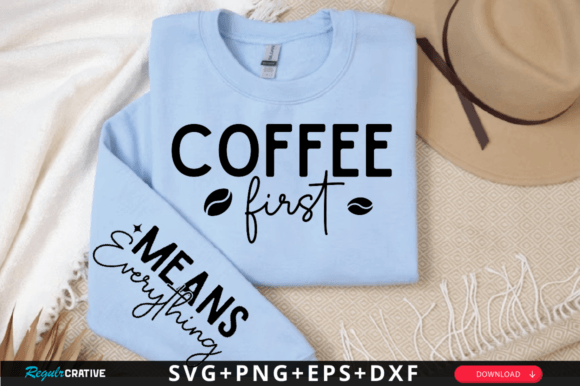 Coffee First Sleeve Svg Design